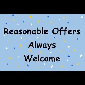 Reasonable Offers Entertained!